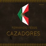 cover: Fernando Tessis - Cazadores