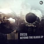 cover: Dv2r|Encryptors - Beyond The Glass EP