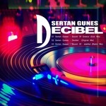 cover: Sertan Gunes - Decibel