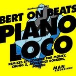 cover: Bert On Beats - Piano Loco