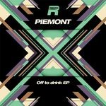 cover: Piemont - Off To Drink EP