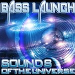 cover: Bass Launch - Sounds Of The Universe (Bass Mekanik Presents Bass Launch)