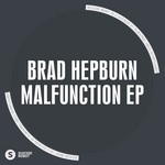 cover: Brad Hepburn - Malfunction EP