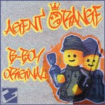 cover: Agent Orange - B Boy Original