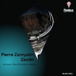 cover: Pierre Zamyathin - Zenith (remixes)