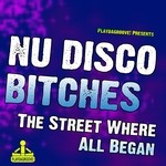 cover: Nu Disco Bitches - The Street Where All Began