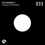 cover: Turntable Actor Chloroform - Flashback 5