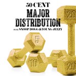 cover: 50 Cent|Young Jeezy|Snoop Dogg - Major Distribution