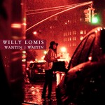 cover: Willy Lomis - Wantin I Waitin