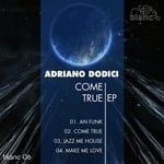 cover: Adriano Dodici - Come True