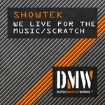 cover: Showtek - We Live For The Music