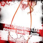 cover: Hollywood Hustlers - Drinking From The Bottle