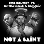 cover: Gonzalez, Vato|Lethal Bizzle|Donae'o Gonzalez - Not A Saint