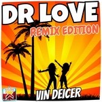 cover: Vin Deicer - Dr Love: Remix Edition