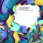 cover: Dj Ezasscul - Jazz Meditation 3: The Final Installment (Reissue)