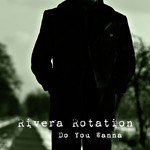 cover: Rivera Rotation - Do You Wanna