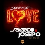 cover: Salgado & Josepo|Salgado & Josepo Feat Dmol - Innocent Love (Radio Edit)