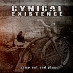 cover: Cynical Existence - Come Out and Play