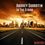 cover: Andrey Subbotin - In The Storm (remixes)