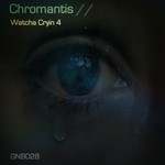 cover: Chromantis - Watcha Cryin 4