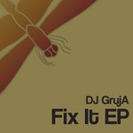 cover: Dj Gruja - Fix It EP