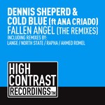 cover: Dennis Sheperd & Cold Blue - Fallen Angel - featAna Criado (The remixes)