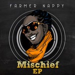 cover: Farmer Nappy - Mischief EP