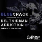 cover: Bluecrack|Deltoidman - Addiction