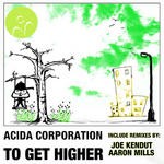 cover: Acida Corporation - To Get Higher