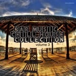 cover: Various - Bar Music Chillhouse Collection Vol 3