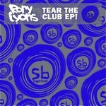 cover: Rory Lyons - Tear The Club EP