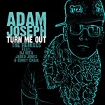 cover: Adam Joseph - Turn Me Out (club edit)