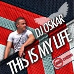 cover: Dj Oskar - This Is My Life