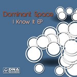 cover: Dominant Space - I know It EP