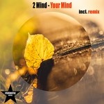 cover: 2 Mind - Your Mind