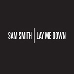 cover: Sam Smith - Lay Me Down