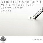 cover: Broox, Fabio|Viohalaiti - Walk A Surgeon Funny