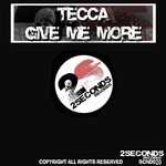 cover: Tecca - Give Me More