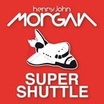 cover: Henry John Morgan - Supershuttle