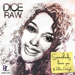 cover: Dice Raw|Raheem Devaughn - Somebody Loves You