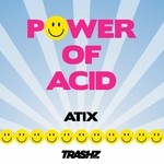 cover: Atix - Power Of Acid