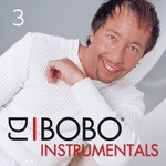 cover: Dj Bobo - DJ Bobo Instrumentals (Part 3)