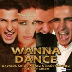 cover: Dj Valdi|Kato Jimenez|Jeses Sanchez|Mey Green - Wanna Dance