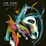 cover: Jin Choi - Confusion EP