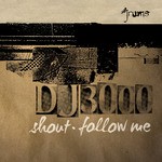 cover: Dj 3000 - Shout & Follow Me