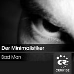 cover: Der Minimalistiker - Bad Man