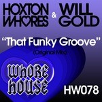 cover: Will Gold|Hoxton Whores - That Funky Groove