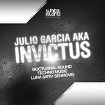 cover: Garcia, Julio|Julio Garcia Aka Iinvictus - Techno Music