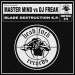 cover: Master Mind|Dj Freak - Blade Destruction