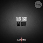 cover: Miles Dyson - Evo Remix